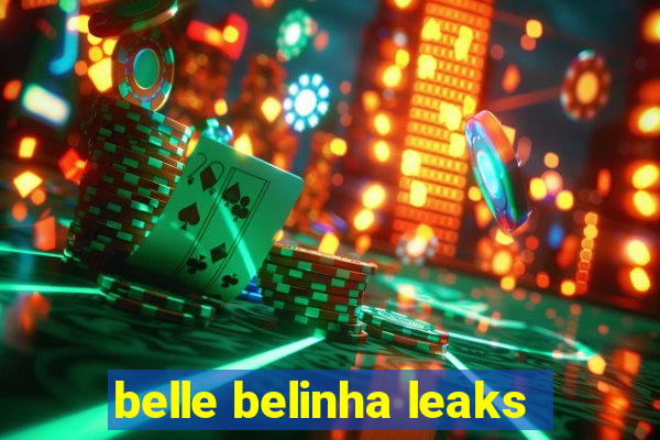 belle belinha leaks